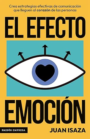 El efecto emoción Juan Isaza